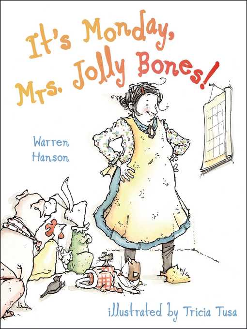 Title details for It's Monday, Mrs. Jolly Bones! by Warren Hanson - Wait list